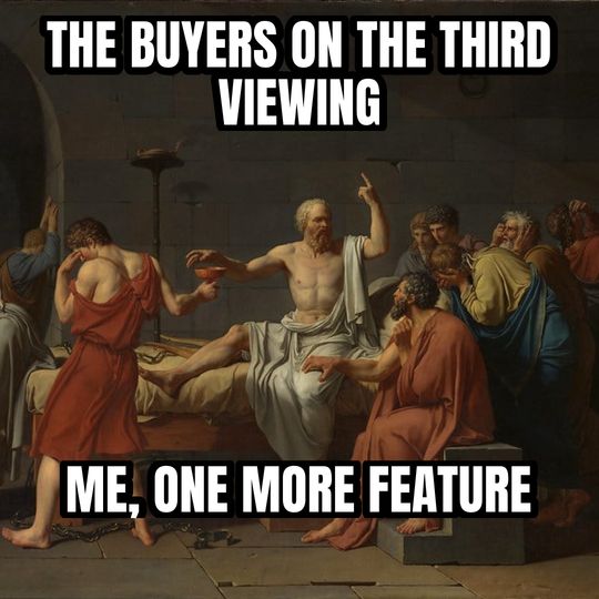 Socrates explaining meme: The buyers on the third viewing / Me, one more feature