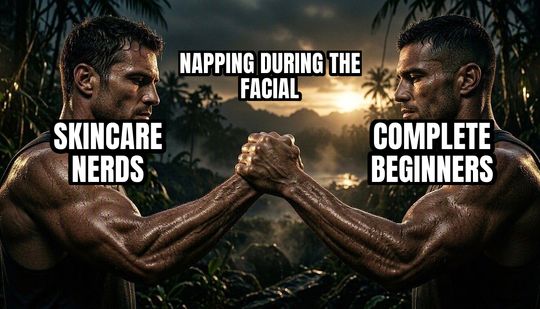 Epic Handshake meme: Skincare nerds / Complete beginners / Napping during the facial