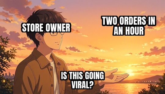 Is This a Pigeon meme: Store owner / Two orders in an hour / Is this going viral?