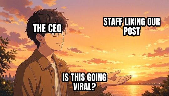 Is This a Pigeon meme: The CEO / Staff liking our post / Is this going viral?