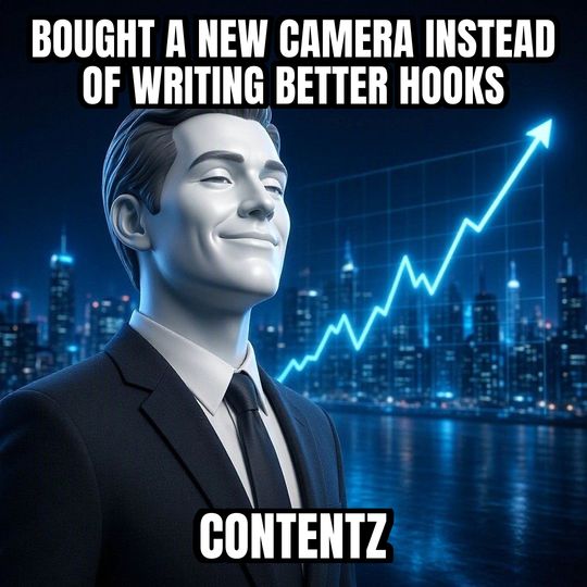 Stonks meme: Bought a new camera instead of writing better hooks / CONTENTZ
