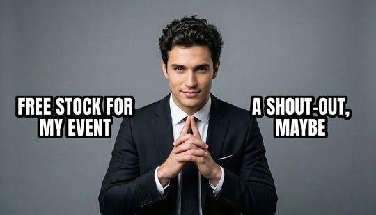 Trade Offer meme: Free stock for my event / A shout-out, maybe